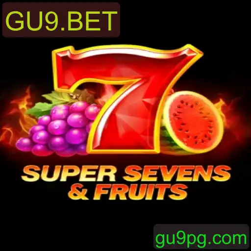 Descubra o Jogo 7SuperSevensFruits e as Emoções do GU9.BET